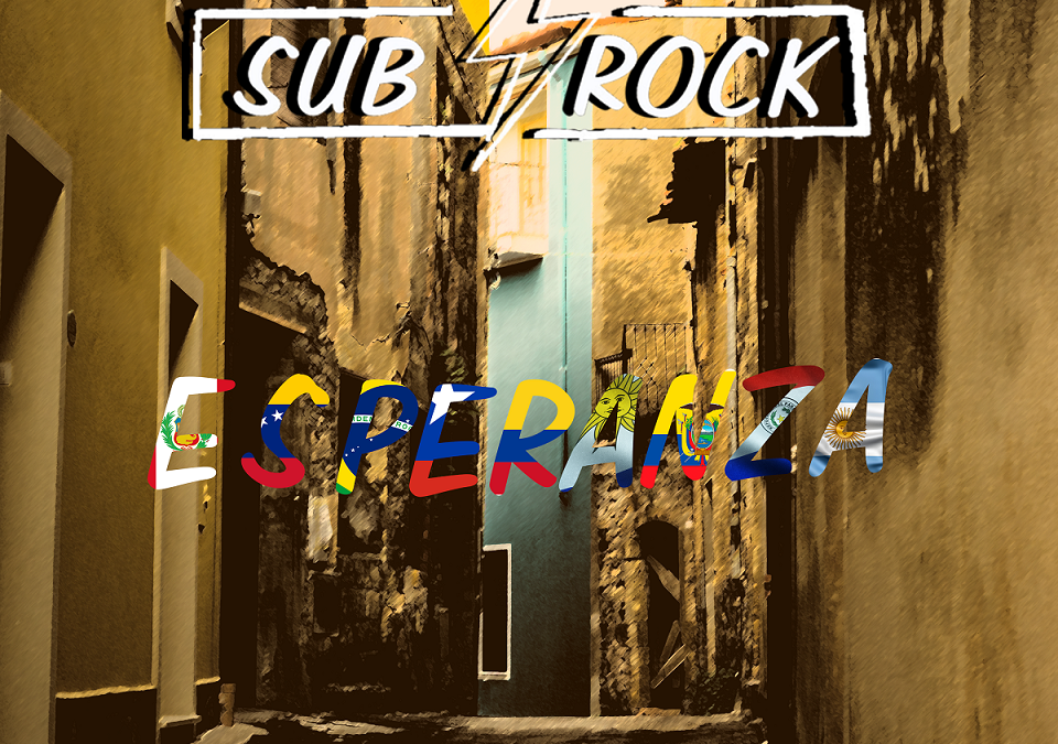 Sub-Rock lanza nuevo sencillo Esperanza