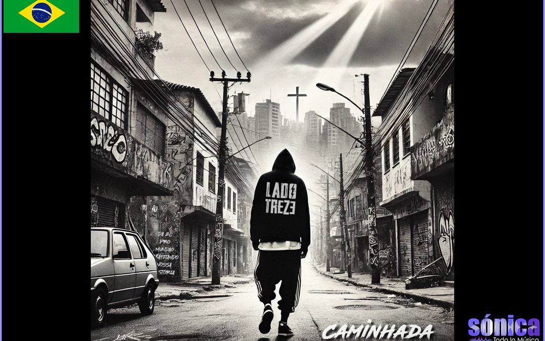 La banda “Lado Treze” lanza el sencillo “Caminhada” (La Caminata)